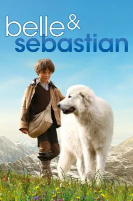 Belle et Sebastien (2013) Poster
