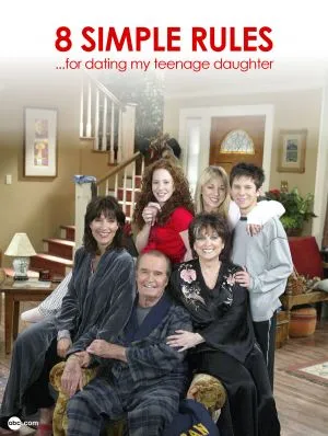 8 Simple Rules... for Dating My Teenage Daughter (2002) Poster