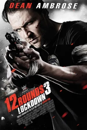 12 Rounds 3: Lockdown (2015) Prints and Posters