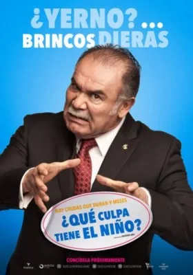 Que Culpa Tiene el Nino 2016 Prints and Posters
