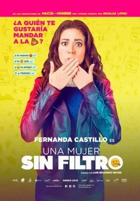 Una Mujer Sin Filtro (2018) Prints and Posters