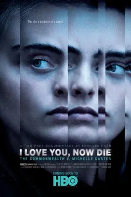 I Love You, Now Die: The Commonwealth Vs. Michelle Carter (2019) Prints and Posters