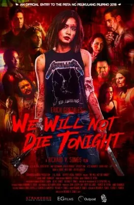 We Will Not Die Tonight (2018) Prints and Posters