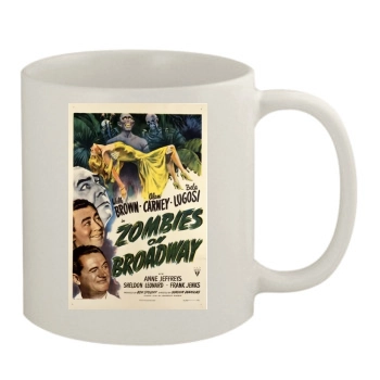 Zombies on Broadway (1945) 11oz White Mug