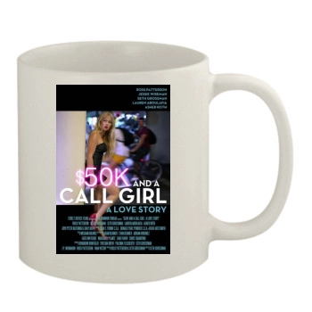 50K and a Call Girl A Love Story (2014) 11oz White Mug
